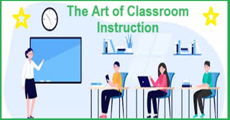 The Art of Classroom Instruction