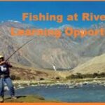 Fishing at River a Learning Opportunity