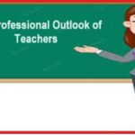 The Professional Outlook of Teachers