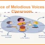 Influence of Melodious Voices in the Classroom