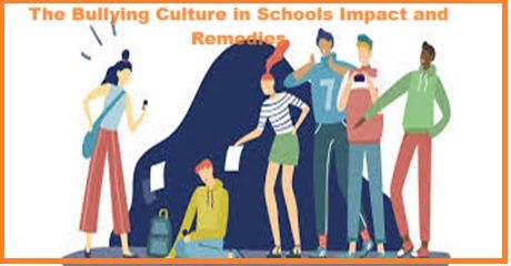 The Bullying Culture in Schools Impact and Remedies