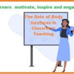 The Role of Body Gestures in Classroom Teaching