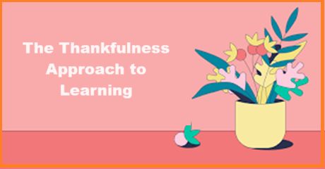 The Thankfulness Approach to Learning