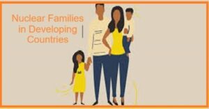The Rise of Nuclear Families in Developing Countries