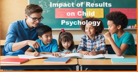 Impact of Results on Child Psychology