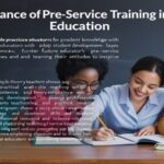 The Significance of Pre-Service Training in Education