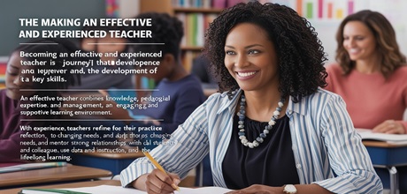 The Making of an Effective and Experienced Teacher