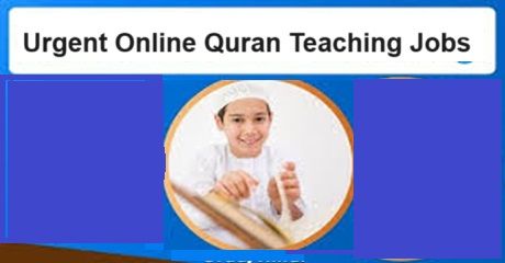 Urgent Online Quran Teaching Jobs