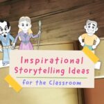 Inspiring Stories from the Classroom