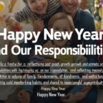 Happy New Year and Our Responsibilities