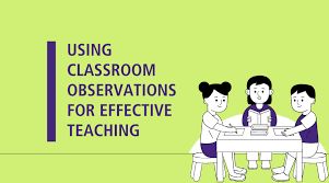 Reflection on Classroom Observations